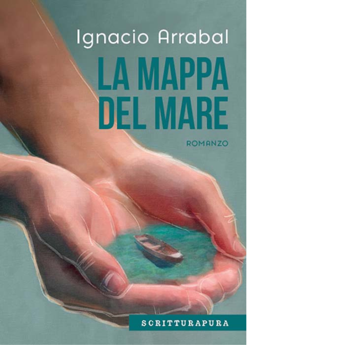 La mappa del mare Libro di Ignacio Arrabal - Editore: Scritturapura, 2025