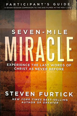 Seven Mile Miracle Part Guide - Paperback NEW Furtick Steven 2013-02-05