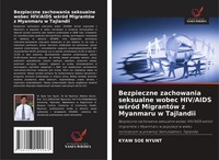 Kyaw Soe Nyunt | Bezpieczne Zachowania Seksualne Wobec Hiv/Aids W¿RóD...