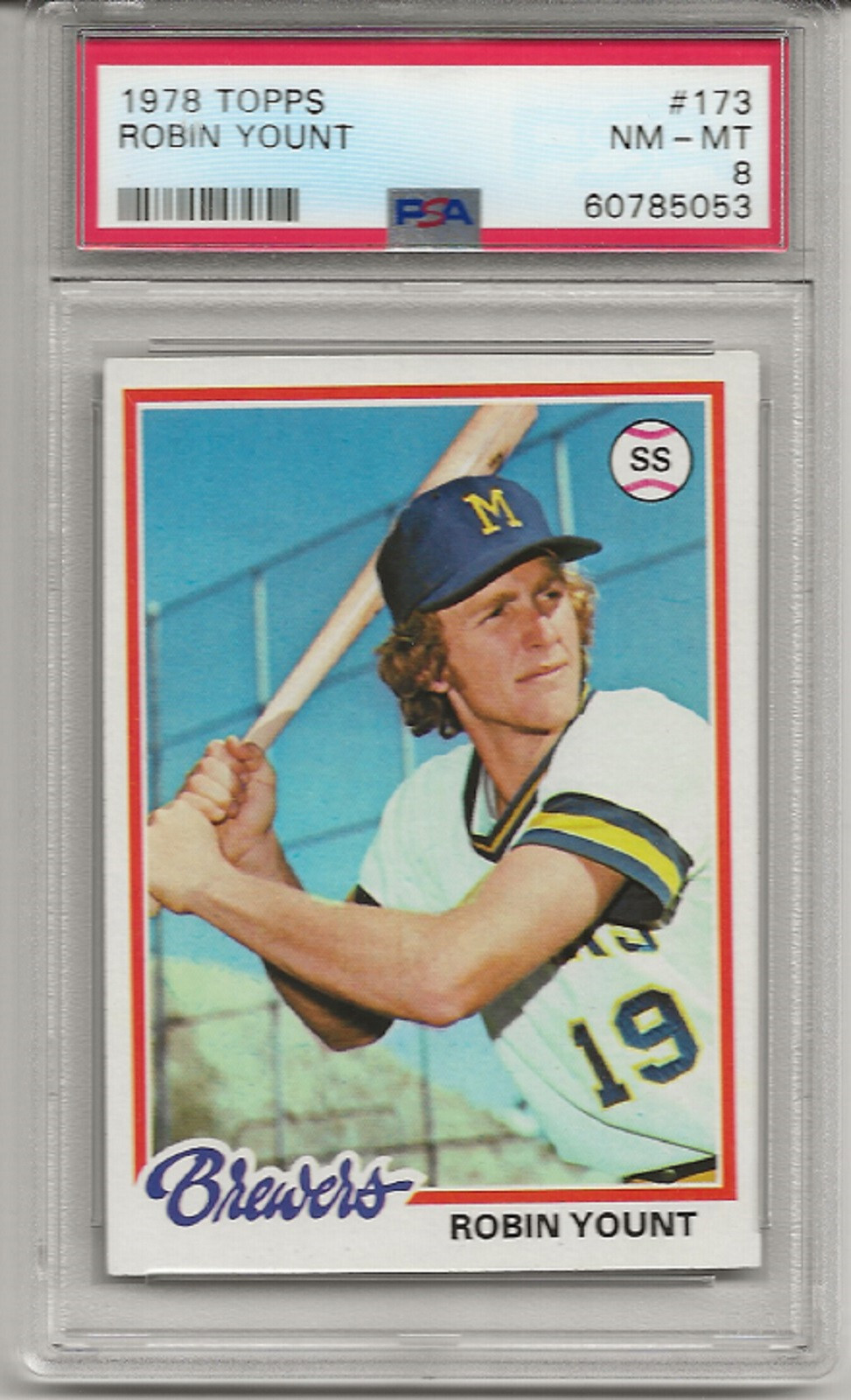 1978 TOPPS #173 ROBIN YOUNT , PSA 8 NM-MT, HOF, MILWAUKEE BREWERS, FRSHLY GRADED