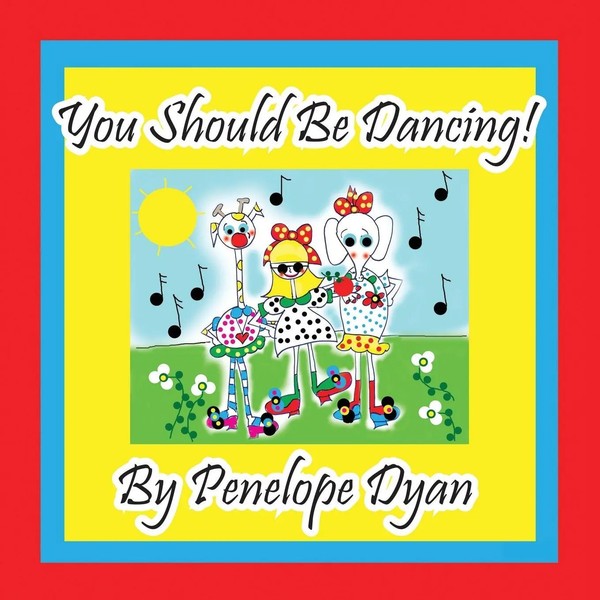 Penelope Dyan | You Should Be Dancing! | Taschenbuch | Englisch (2014)-image