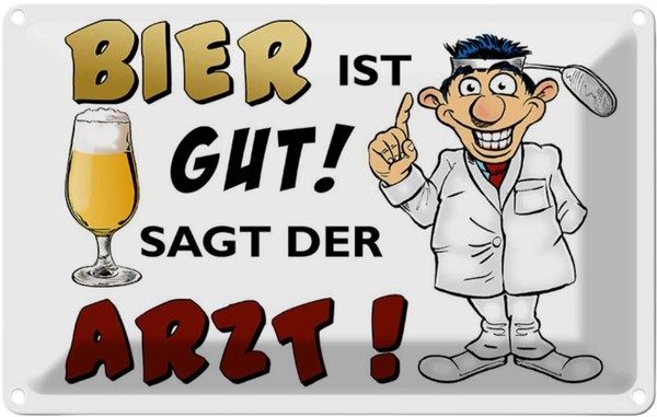 Blechschild 20X30 Cm Alkohol Bier Ist Gut Sagt Der Arzt Spruch Zitat Deko Gesche-image