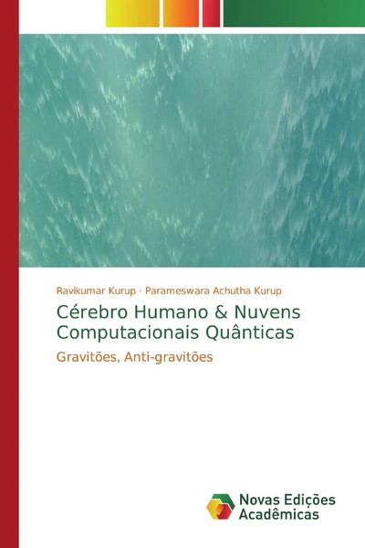Ravikumar Kurup (U. A.) | CéRebro Humano & Nuvens Computacionais QuâNticas-image
