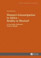 Paul Mutume | Women's Emancipation In Africa - Reality Or Illusion? | Buch