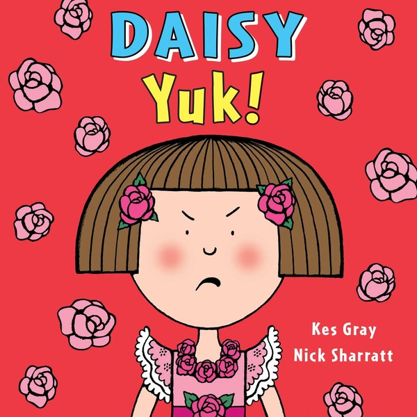 Kes Gray | Daisy: Yuk! | Taschenbuch | Englisch (2016) | Daisy Picture Books-image