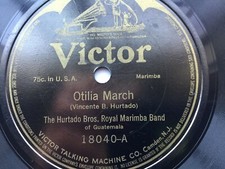 The Hurtado Brothers 78rpm Single 10-inch Victor Records #18040 Otilla March 