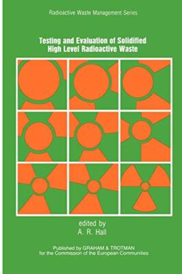 Testing and Evaluation of Solidified High-level Radioactive Waste (Radioactiv-,