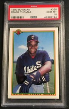 RARE 1990 FRANK THOMAS BOWMAN ROOKIE #320 PSA 10 WHITE SOX HOF CENTERED (194)