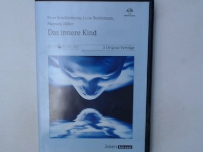Das Innere Kind, MP3 Hörbuch Peter Schellenbaum, Luise Reddemann, Manuela Miller