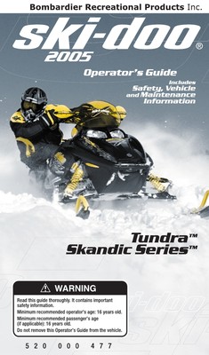 Ski-Doo 2005 Tundra Skandic 550 600 WT SWT SUV LT E Paperback Owners Manual