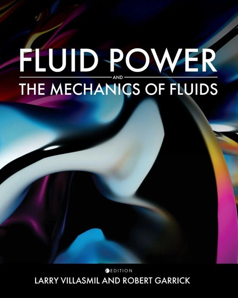 Fluid Power And The Mechanics Of Fluids | Larry Villasmil (U. A.) | Taschenbuch-image