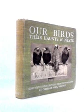 Our Birds: Their Haunts and Nests, First Series (Charles Reid) (ID:48810)