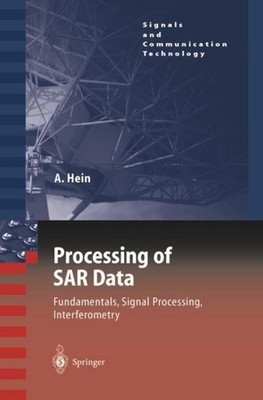 Processing of SAR Data Achim Hein