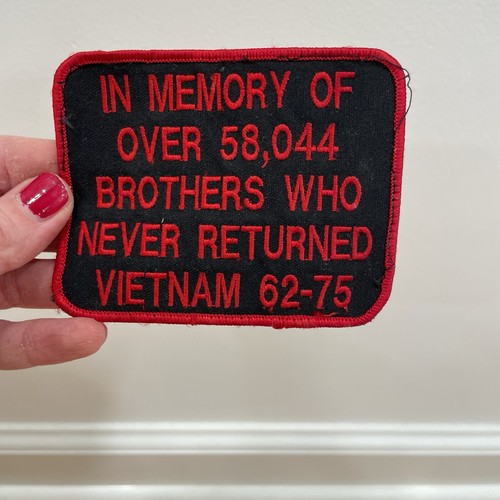 Vietnam "In Memory Of Over 58,044 Brothers Who Never Returned" embroidered patch