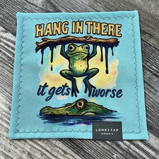 Hang In There It Gets Worse Frog Microfiber EDC Hank Everyday Carry Cloth