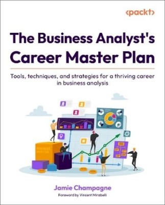 Jamie Champagne The Business Analyst's Career Master Plan (Taschenbuch)