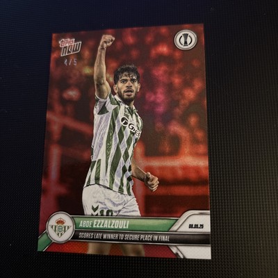 Topps Now 2024-2025 Red Parallel 4/5 Abde Real Betis Scores Late Winner. 