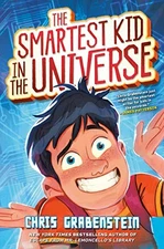THE SMARTEST KID IN THE UNIVERSE By Chris Grabenstein - Hardcover **BRAND NEW**