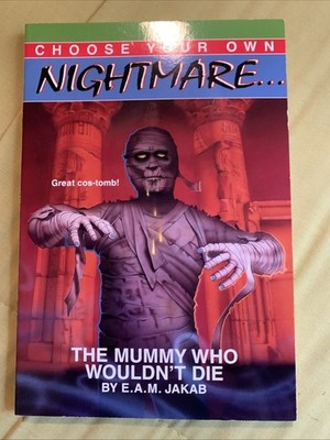 Choose Your Own Nightmare #9: The Mummy Who Wouldn't Die CYOA Interactive Horror