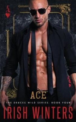 Ace (Deuces Wild) by Winters, Irish [Paperback]