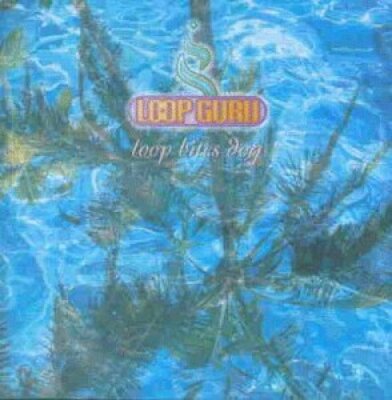Loop Guru Loop bites dog (1997)  [CD]
