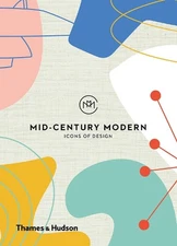 Mid-Century Modern: Icons of Design by Frances Ambler (English) Hardcover Book