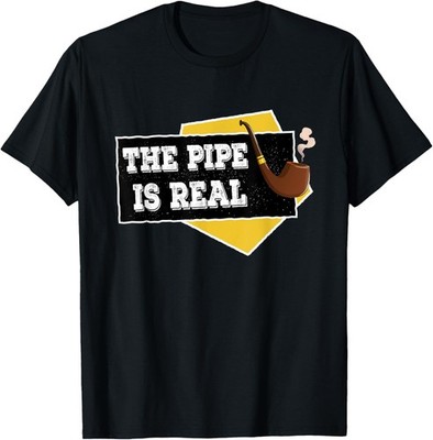 Tobacco pipe funny saying for pipe smoker pipe T-Shirt