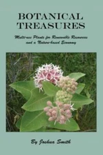 Botanical Treasures: Multi-use Plants for Renewable Resources and a Nature-base