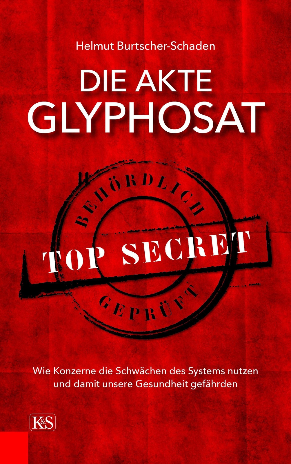 Thumbnail - Helmut Burtscher-schaden | Die Akte Glyphosat | Buch | Deutsch (2017)