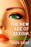 The New Age Of Sexism, Laura Bates