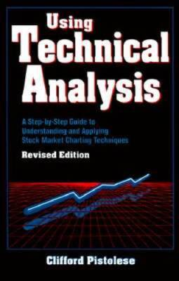 #ad Using Technical Analysis: A Step by Step Guide to Understanding and VERY GOOD $4.24