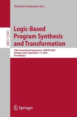 Logic-based Program Synthesis and Transformation : 30th International Symposi...