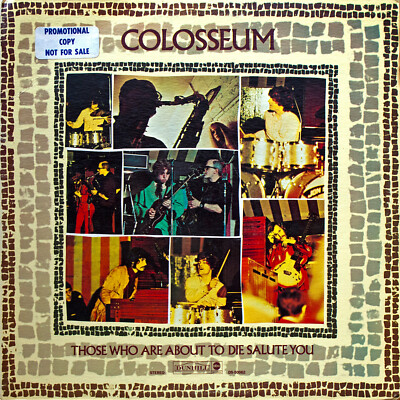 Colosseum   Those Who Are About To Die Salute You - US 1st Promo 1969 VG+/VG++