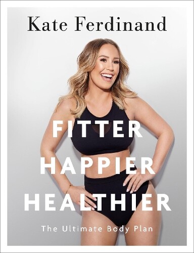 Thumbnail - Kate Ferdinand Fitter, Happier, Healthier (taschenbuch)