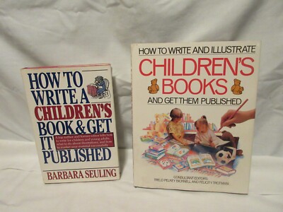 2 Books on How to Write and Illustrate Children's Books and Get Them Published 