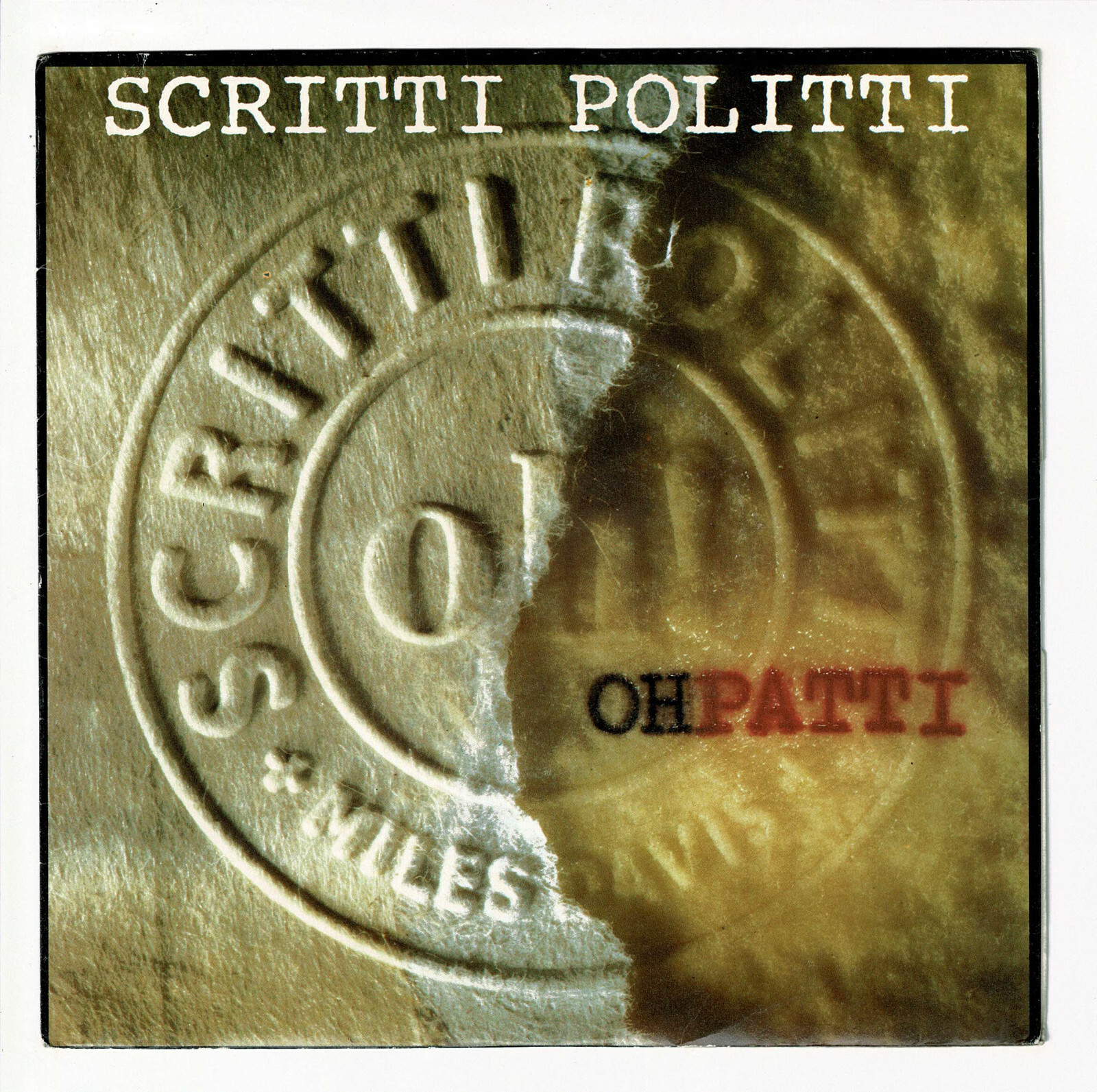 Scritti Politti Vinyl 45 RPM 7 Oh Patti Don'T Feel Sorry for Loverboy Virgin