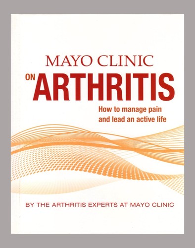 Mayo Clinic on Arthritis 2013 by Arthritis Experts at Mayo Clinic First Edition - 第 2/10 張圖片