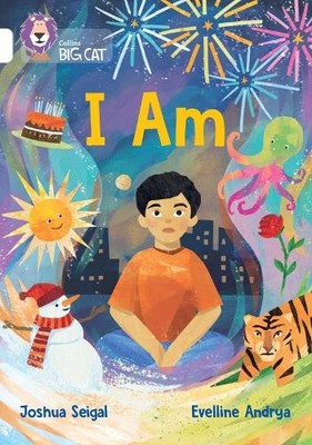 I Am by Joshua Seigal, Evelline Andrya,  Collins Big Cat - 9780008701680