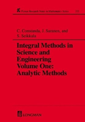 INTEGRAL METHODS IN SCIENCE AND ENGINEERING (CHAPMAN & By Christian Constanda