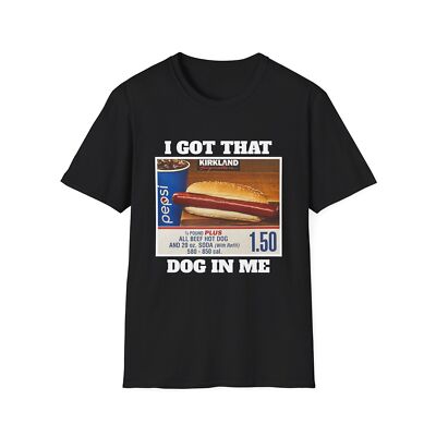 I Got That Dog In Me Costco T-Shirt, Funny Costco Hot Dog Shirt