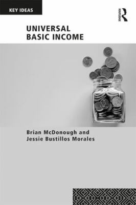 Universal Basic Income, Paperback by McDonough, Brian; Morales, Jessie Bustil...