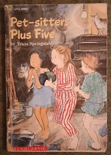 Pet-Sitters Plus Five by Tricia Springstubb - paperback book - 1993