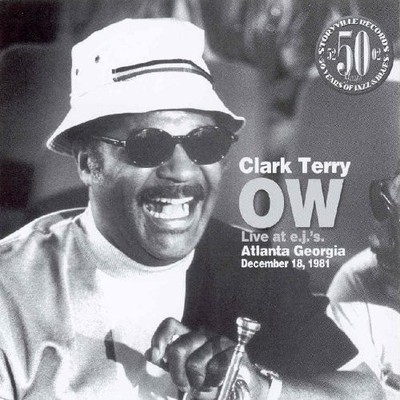 Clark Terry Ow - Live at E.j.'s Atlanta, Georgia 1981 (CD) Album