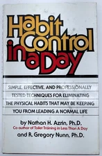 Habit Control in a Day by Nathan H. Azrin and Gregory Nunn 1977 Hardcover