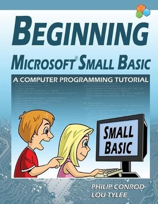 Philip Conrod L Beginning Microsoft Small Basic - A Computer Progr (Taschenbuch)