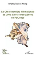 Ntanda Nkingi Nkere | La Crise FinancièRe Internationale De 2008 et Ses...
