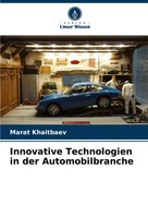 Innovative Technologien In Der Automobilbranche Marat Khaitbaev Taschenbuch 2024