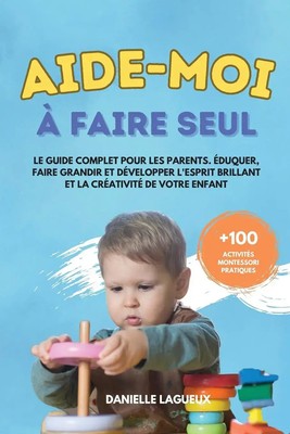 Danielle Lagueux | Aide-moi à faire seul | Taschenbuch | Französisch (2023)