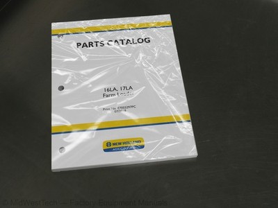 New Holland 16LA, 17LA Farm Loader Parts Catalog Manual Exploded View Book