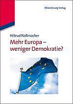 Thumbnail - Mehr Europa - Weniger Demokratie? | Buch | 9783486724592
